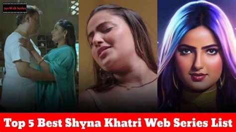 shayna khatri web series|30 Best Shyna Khatri Web Series List To Watch Online